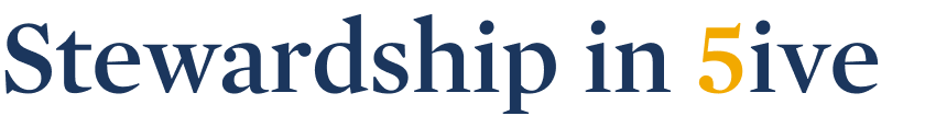 stewardship in five
